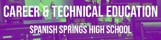 Banner. Text. Career and technical education, Spanish Springs High School 